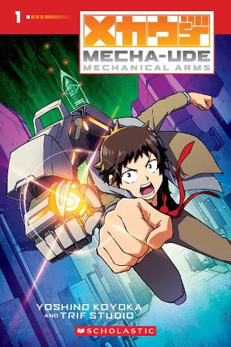 Cover image for Mecha-Ude: Mechanical Arms (A Graphic Novel: Volume 1)
