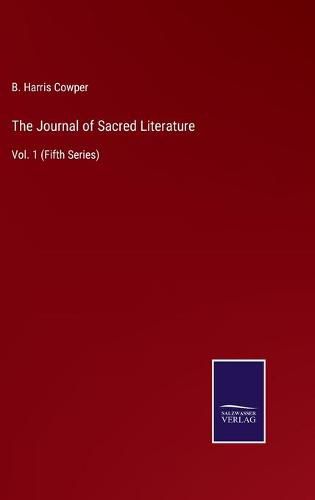 Cover image for The Journal of Sacred Literature: Vol. 1 (Fifth Series)
