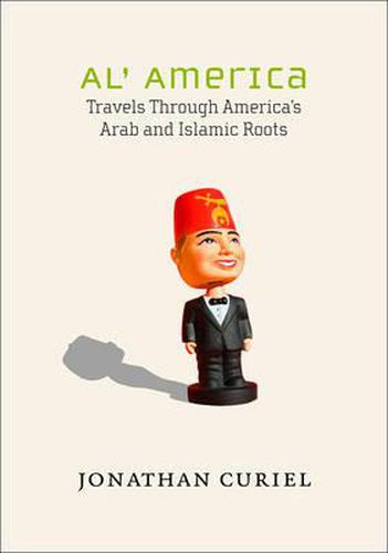 Al' America: Travels Through America's Arab and Islamic Roots