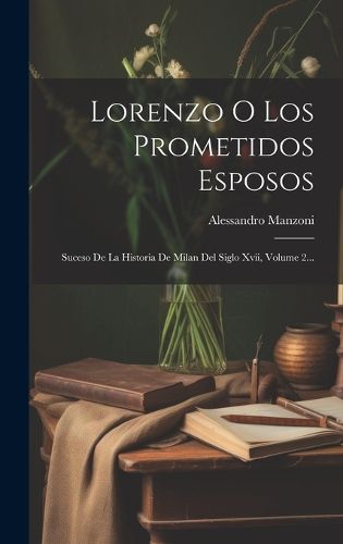 Cover image for Lorenzo O Los Prometidos Esposos