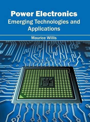 Cover image for Power Electronics: Emerging Technologies and Applications