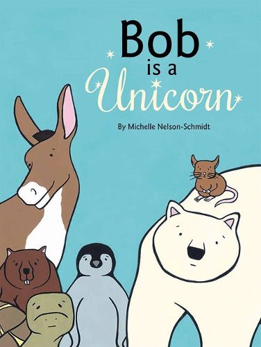 Cover image for Bob Is a Unicorn