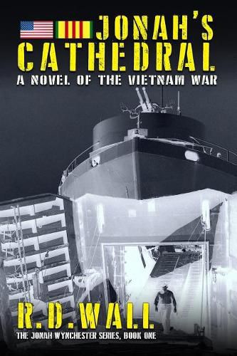 Cover image for Jonah's Cathedral: A novel of the Vietnam War