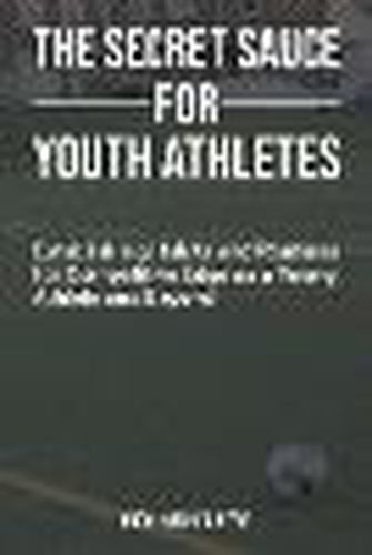 Cover image for The Secret Sauce for Youth Athletes