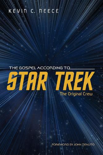 Cover image for The Gospel According to Star Trek: The Original Crew