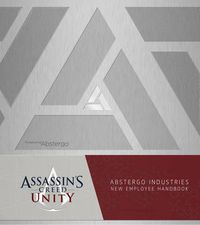 Cover image for Assassin's Creed Unity: Abstergo Entertainment: Employee Handbook