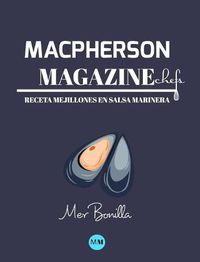 Cover image for Macpherson Magazine Chef's - Receta Mejillones en salsa marinera