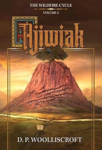 Cover image for Ajiwiak: The Wildfire Cycle: Volume 3