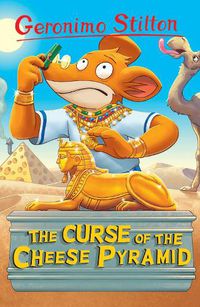 Cover image for Geronimo Stilton: The Curse of the Cheese Pyramid