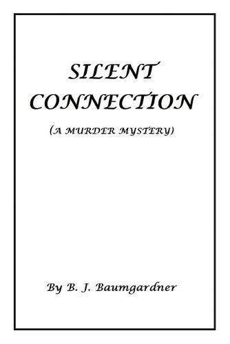 Cover image for Silent Connection (A Murder Mystery)