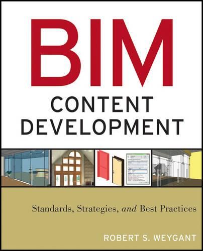 Cover image for BIM Content Development: Standards, Strategies, and Best Practices