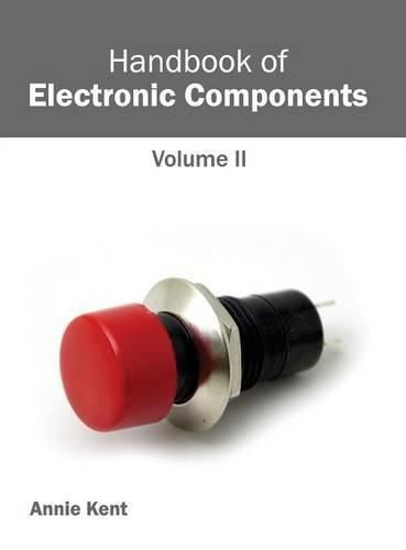 Cover image for Handbook of Electronic Components: Volume II