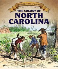 Cover image for The Colony of North Carolina