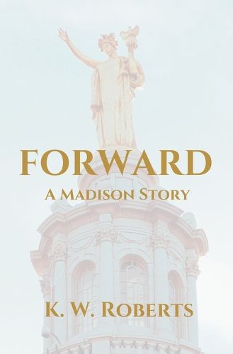 Cover image for Forward, A Madison Story