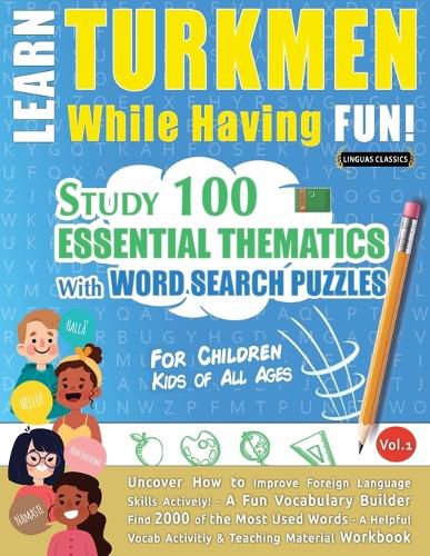 Cover image for Learn Turkmen While Having Fun! - For Children