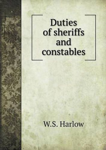 Cover image for Duties of sheriffs and constables