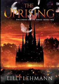 Cover image for The Uprising: The Choice of Life Series