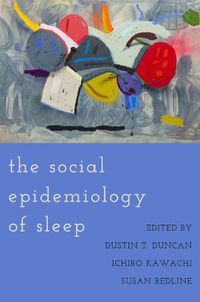 Cover image for The Social Epidemiology of Sleep