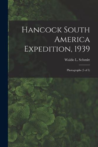 Cover image for Hancock South America Expedition, 1939