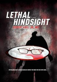Cover image for Lethal Hindsight