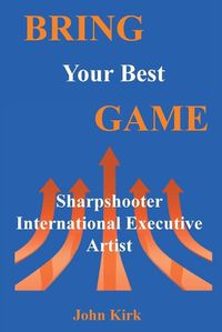 Cover image for Bring Your Best Game