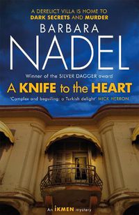 Cover image for A Knife to the Heart (Ikmen Mystery 21)