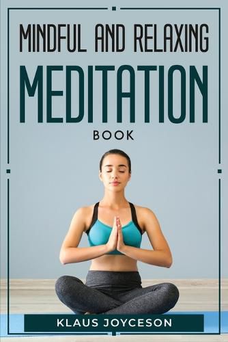 Cover image for Mindful and Relaxing Meditation Book