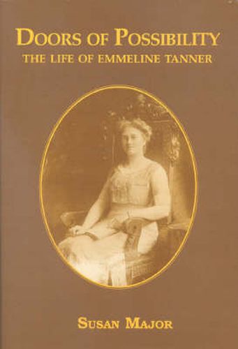 Cover image for Doors of Possibility: The Life of Emmeline Tanner 1876-1955