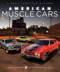 Cover image for American Muscle Cars: A Full-Throttle History