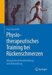 Cover image for Physiotherapeutisches Training Bei Ruckenschmerzen: Motorische Befunderhebung Und Behandlung