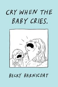 Cover image for Cry When the Baby Cries