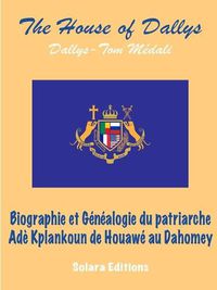 Cover image for Biographie et Genealogie du Patriarche Ade Kplankoun de Houawe au Dahomey