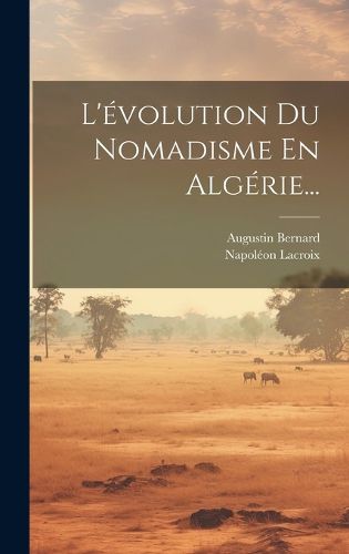 Cover image for L'evolution Du Nomadisme En Algerie...