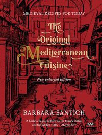 Cover image for The Original Mediterranean Cuisine: Medieval Recipes for Today