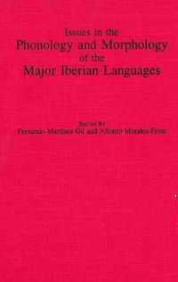 Cover image for Issues in the Phonology and Morphology of the Major Iberian Languages