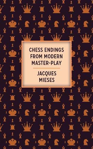 Cover image for Chess Endings From Modern Master-Play