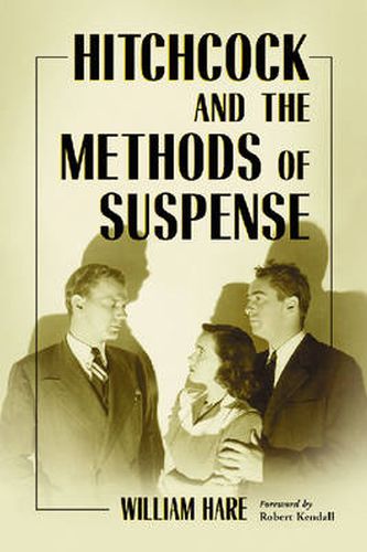 Cover image for Hitchcock and the Methods of Suspense