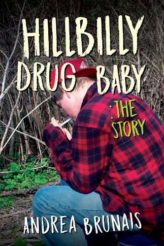 Cover image for Hillbilly Drug Baby: The Story