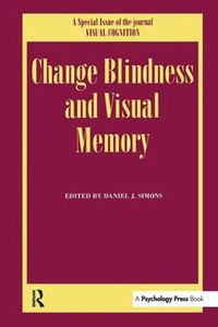 Cover image for Change Blindness and Visual Memory: A Special Issue of Visual Cognition