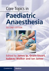 Cover image for Core Topics in Paediatric Anaesthesia