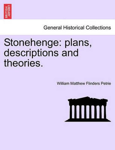 Cover image for Stonehenge: Plans, Descriptions and Theories.