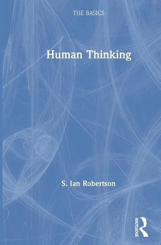 Human Thinking: The Basics