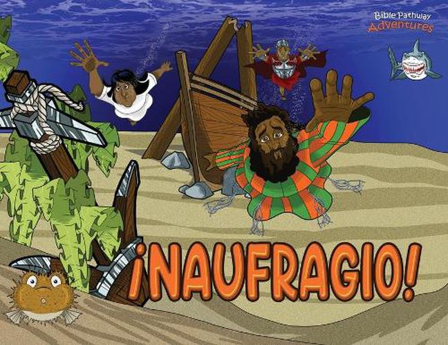 Cover image for !Naufragio!: Las aventuras de Pablo el apostol