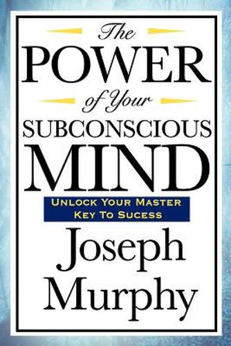 Cover image for The Power of Your Subconscious Mind