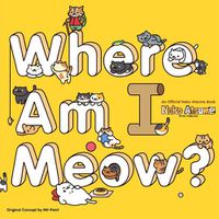 Cover image for Neko Atsume Kitty Collector: Where Am I Meow?