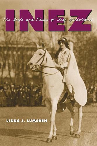 Cover image for Inez: The Life and Times of Inez Milholland