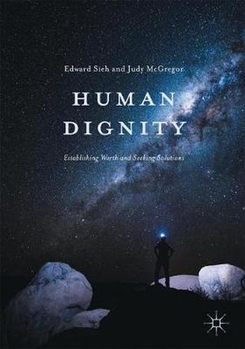 Cover image for Human Dignity: Establishing Worth and Seeking Solutions