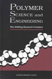 Cover image for Polymer Science and Engineering: The Shifting Research Frontiers