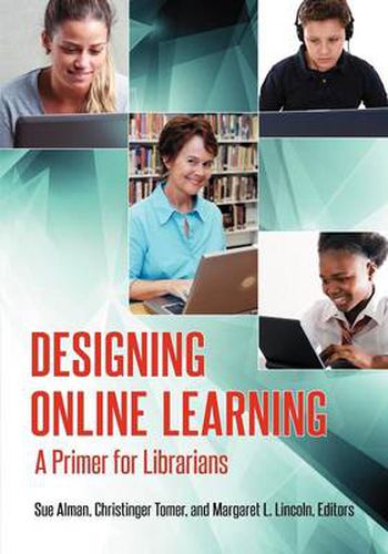 Cover image for Designing Online Learning: A Primer for Librarians