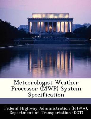 Cover image for Meteorologist Weather Processor (Mwp) System Specification